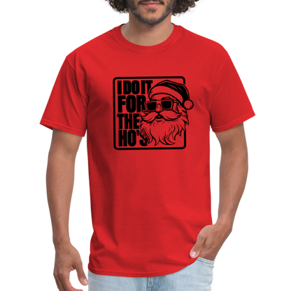 I Do It for the Ho's Funny Christmas Santa T-Shirt - red