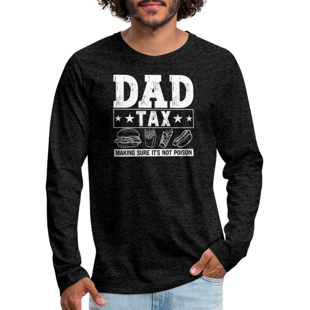 Dad Tax Long Sleeve T-Shirt - charcoal grey