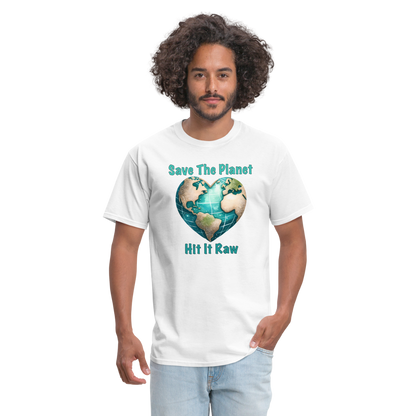 Save The Planet Hit It Raw T-Shirt (Funny Environmental Awareness) - white