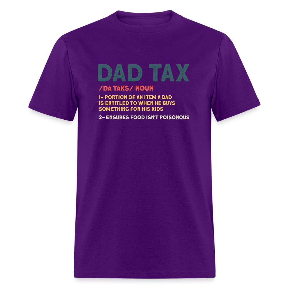 Dad Tax Definition T-Shirt (Da Taks / Noun) - purple