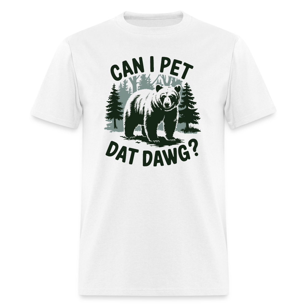 Can I Pet That Dawg T-Shirt - white