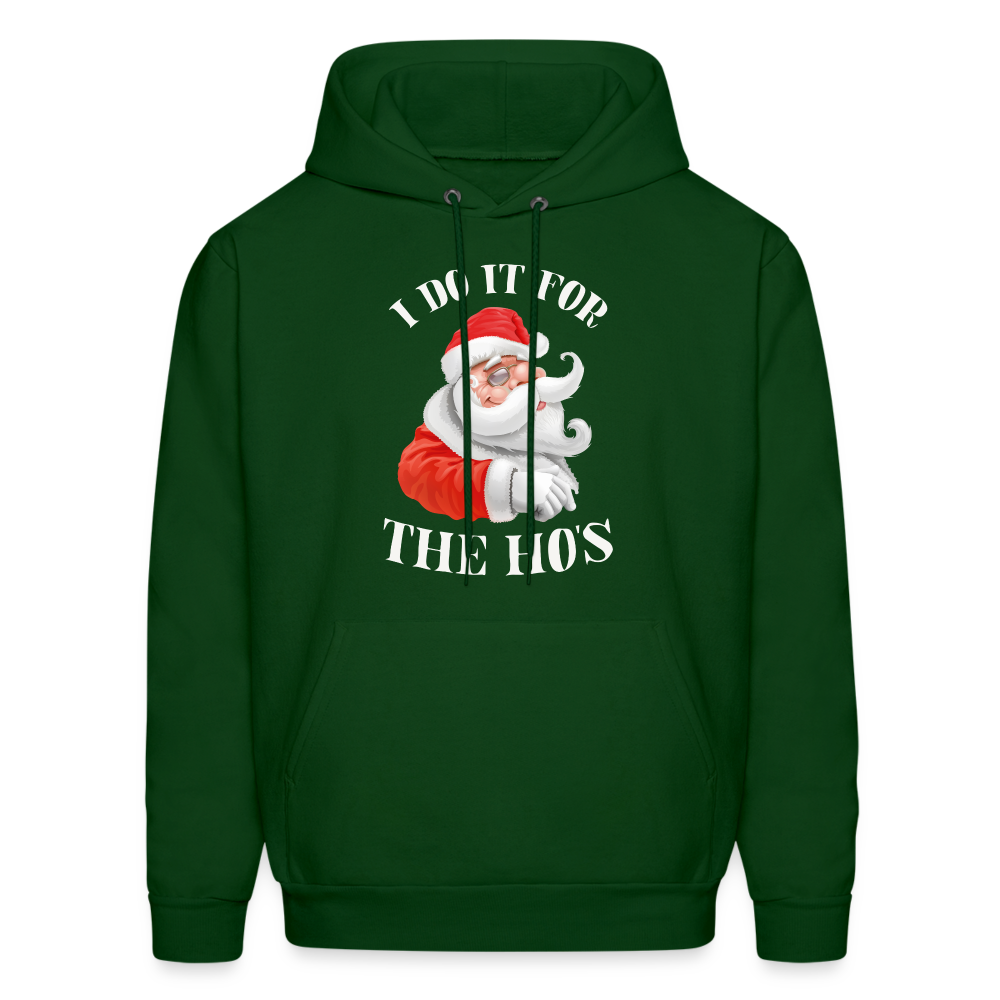 Christmas Santa - I Do It For The Ho's Hoodie - forest green