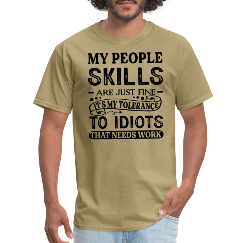 It's My Tolerance To Idiots That Needs Work T-Shirt - khaki