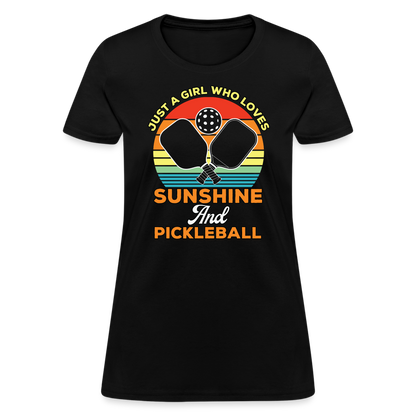 Just A Girl Who Loves Sunshine and Pickleball Women's Contoured T-Shirt - black