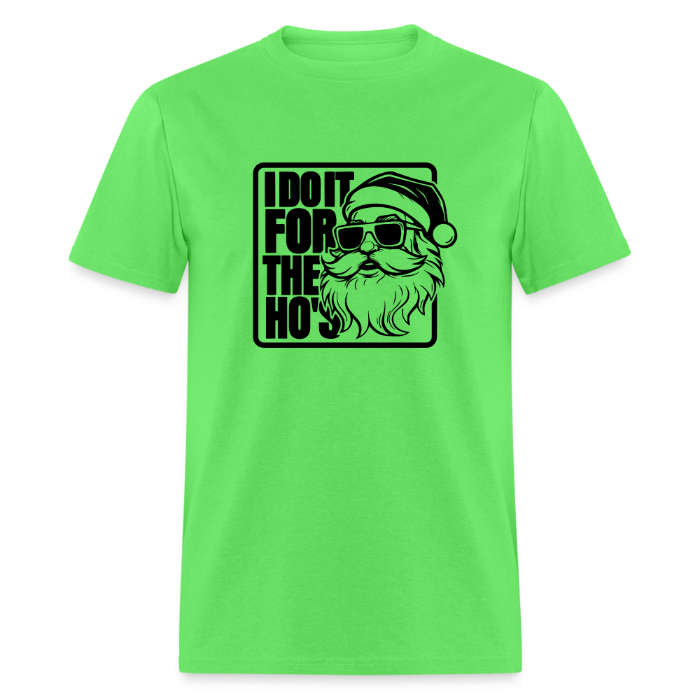 I Do It for the Ho's Funny Christmas Santa T-Shirt - kiwi