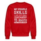 My People Skills Are Just Fine Sweatshirt - red