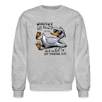 Whatever Life Throws At You, Duck Let It Hit Someone Else Sweatshirt