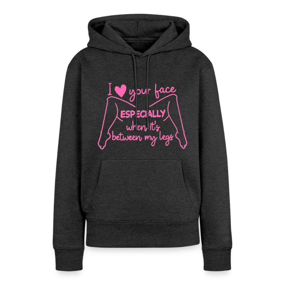 I Heart Your Face Especially When It’s Between My Legs Hoodie Color: Heather Anthracite