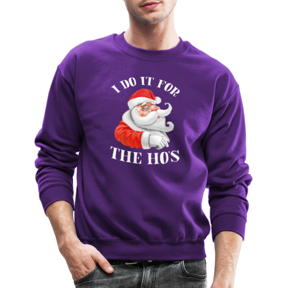 Christmas Santa - I Do It For The Ho's Sweatshirt - purple