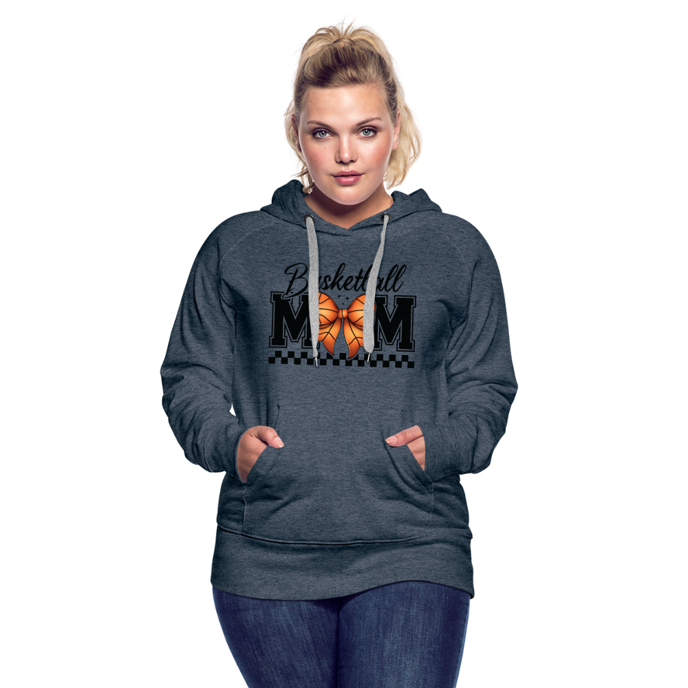 Basketball Mom Women’s Premium Hoodie - heather denim