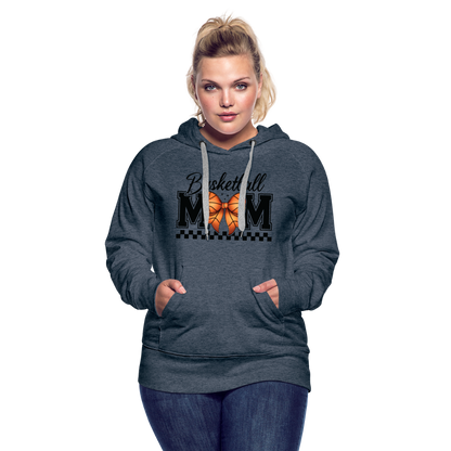 Basketball Mom Women’s Premium Hoodie - heather denim