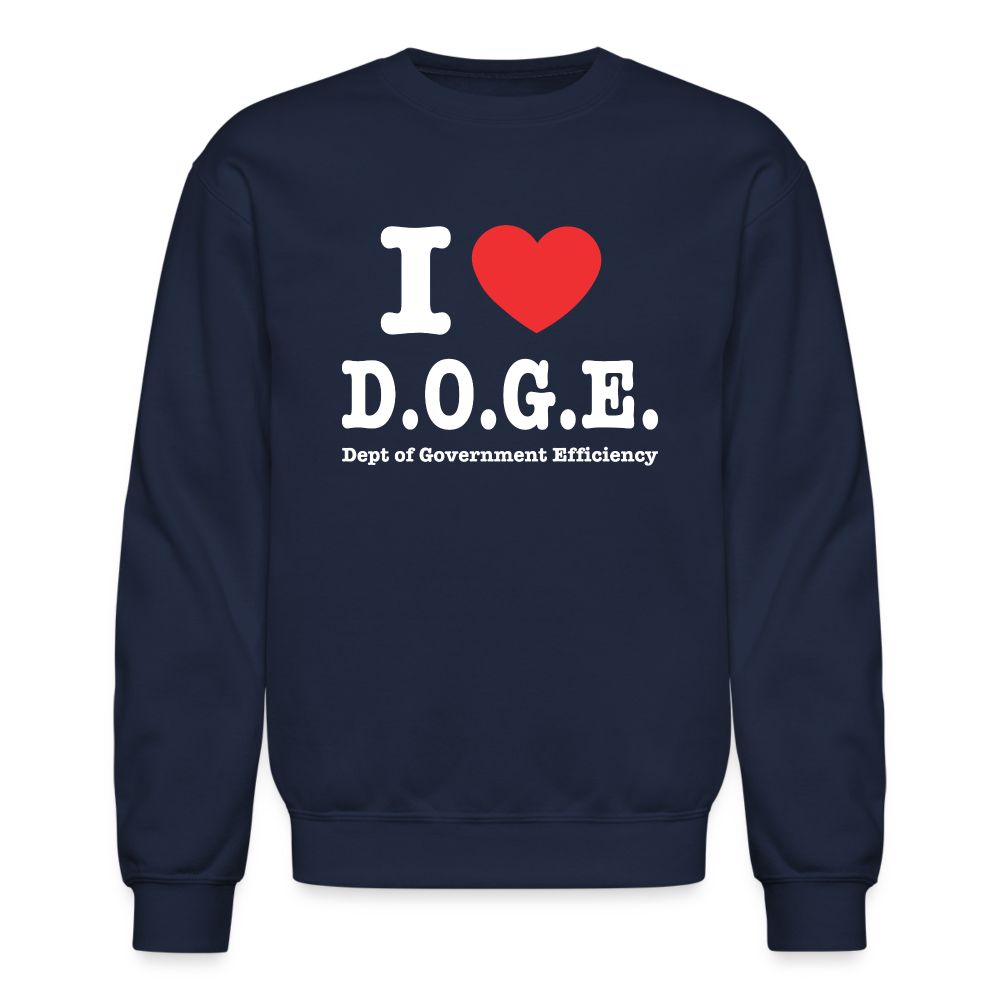 I Love DOGE (Dept of Government Efficiency) Sweatshirt - navy