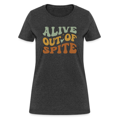 Alive Out Of Spite Women's T-Shirt - heather black