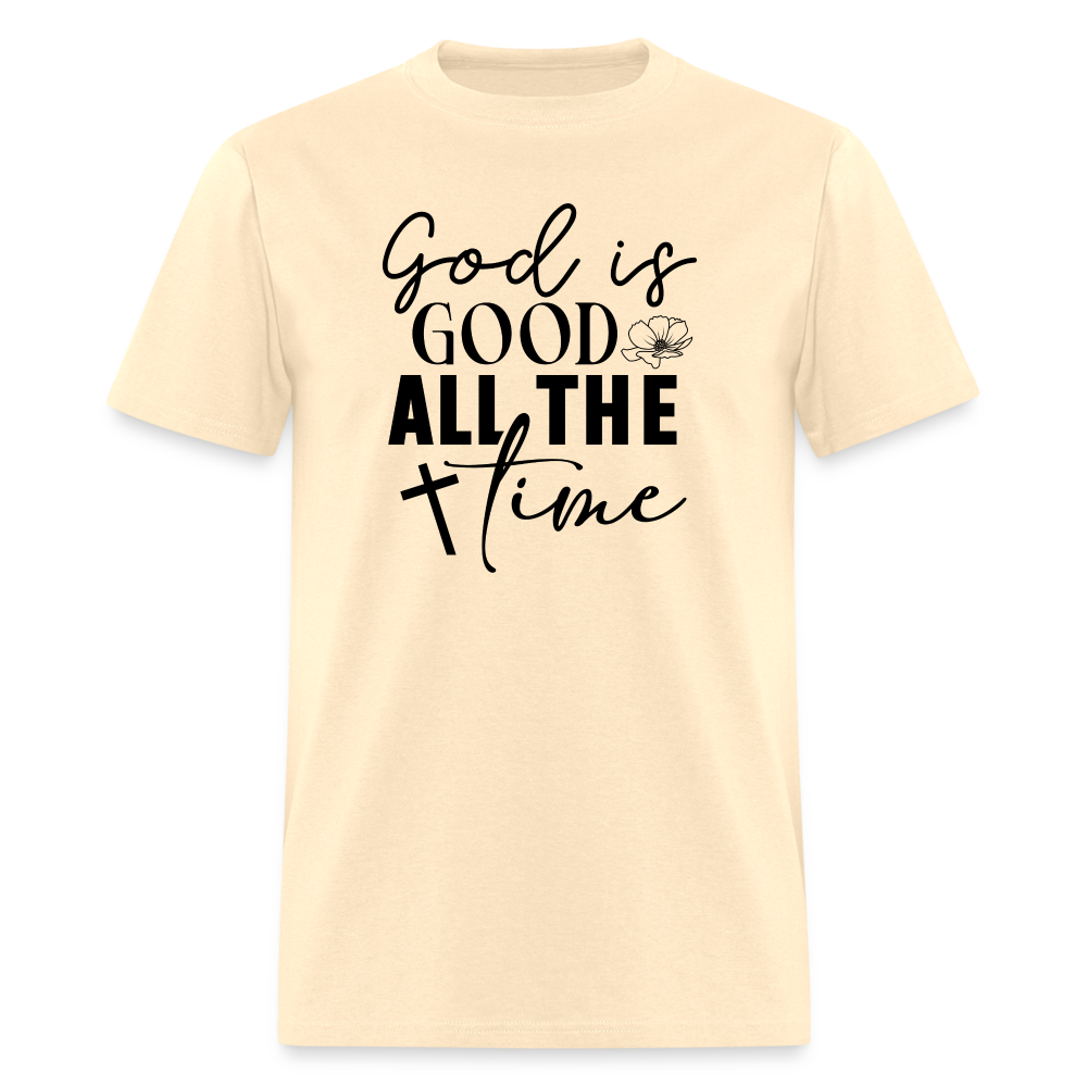 God is Good All The Time T-Shirt - natural