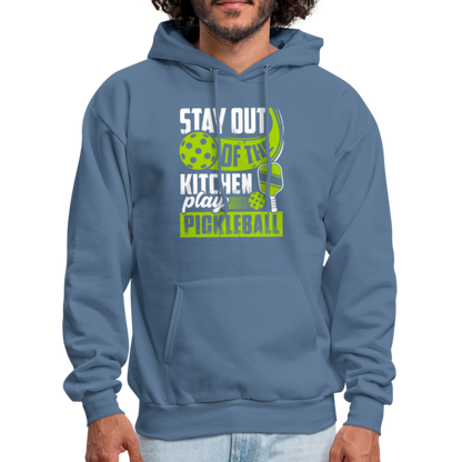 Stay Out Of The Kitchen Play Pickleball Hoodie - denim blue