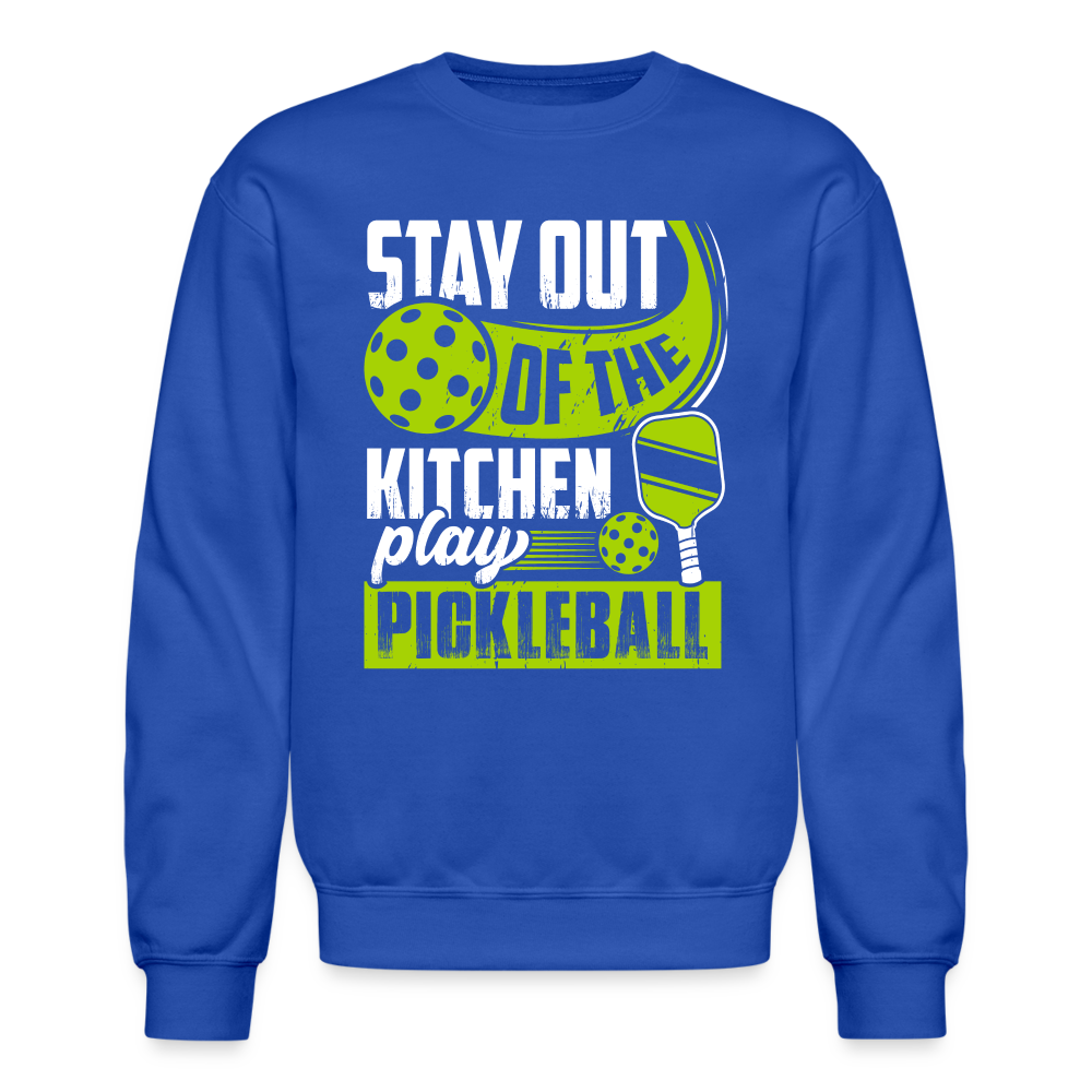 Stay Out Of The Kitchen Play Pickleball Sweatshirt - royal blue