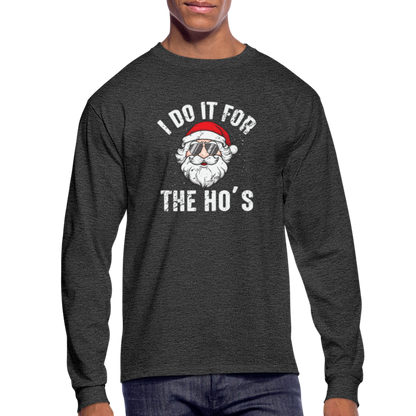 I Do It for the Ho's (Christmas) Funny Santa Long Sleeve T-Shirt - heather black