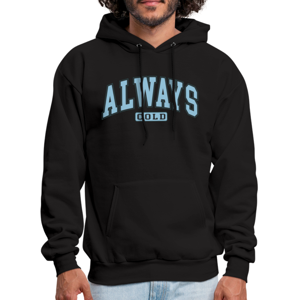 Always Cold Hoodie - black