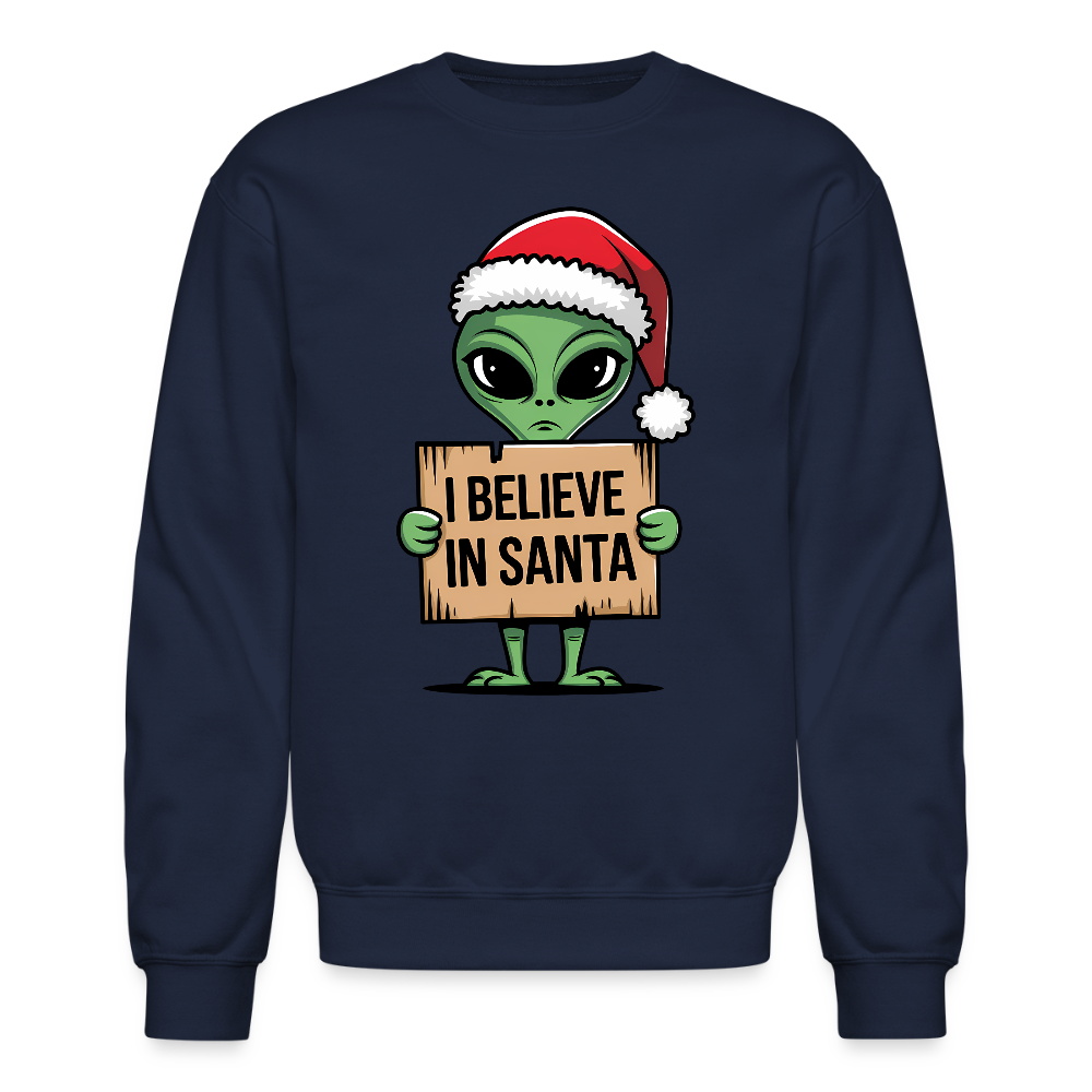 I Believe in Santa Sweatshirt – Funny Alien Christmas Color: navy