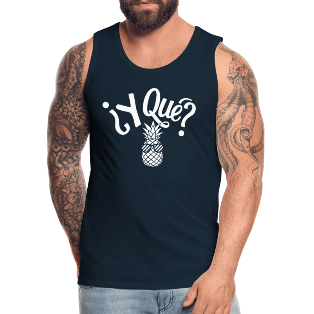 Y Que Piña (Latin Attitude) Men’s Premium Tank Top - deep navy