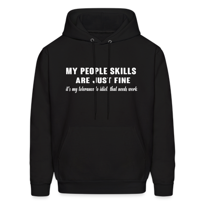 It's My Tolerance To Idiots That Needs Work Hoodie - black