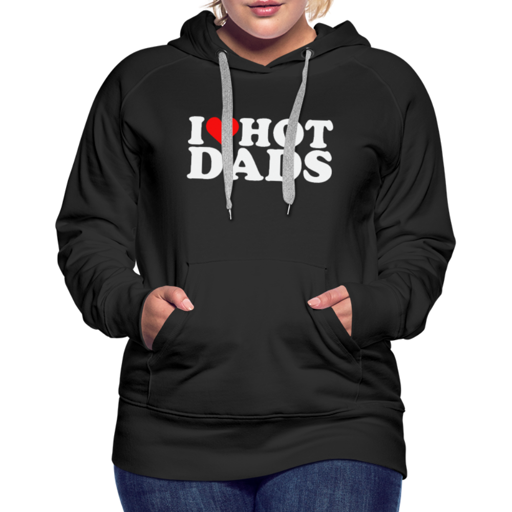 I Heart Hot Dads (Funny I Love Hot Dads) Women’s Premium Hoodie - black