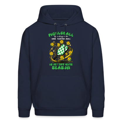 Pickleball Is My Favorite Season Hoodie - navy