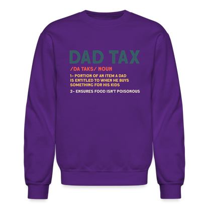 Dad Tax Meaning Sweatshirt (Da Taks / Noun) - purple