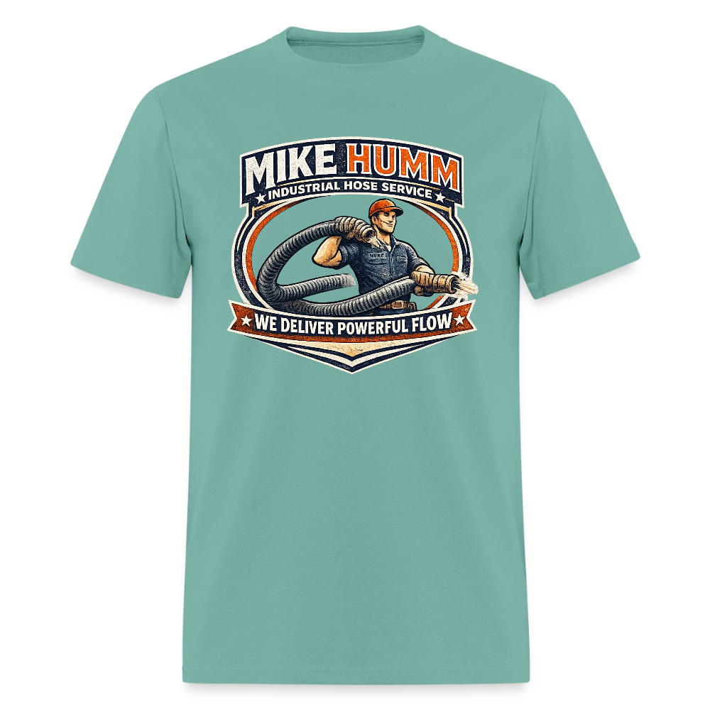 Mike Humm Industrial Hose Service Funny Adult Humor Shirt Color: aquatic