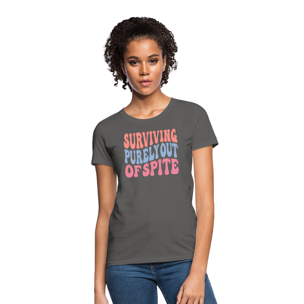 Surviving Purely Out Of Spite Women's T-Shirt - charcoal