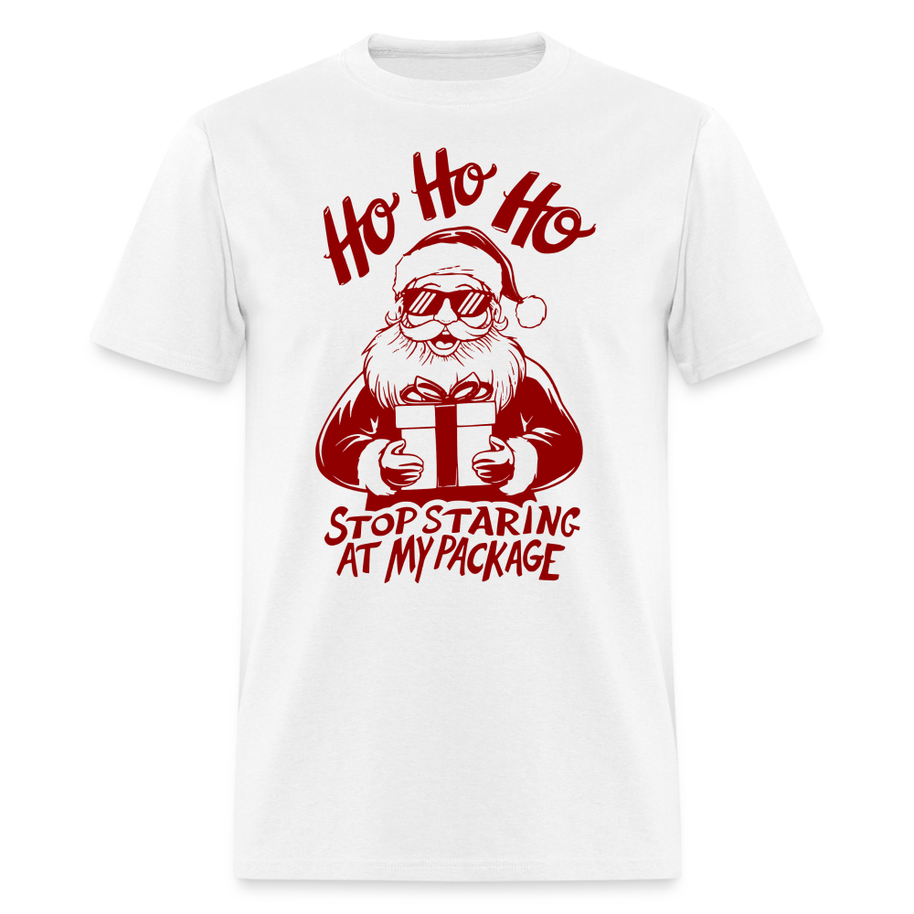 Ho Ho Ho Stop Staring Ay My Package (Funny Christmas Santa) T-Shirt - white