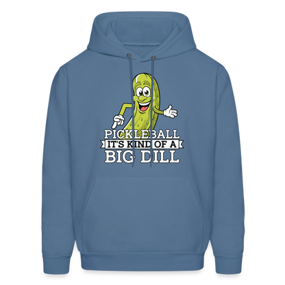 Pickleball It's Kind Of A Big Dill Hoodie - denim blue