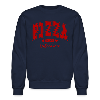 Pizza is my Valentine Sweatshirt - navy