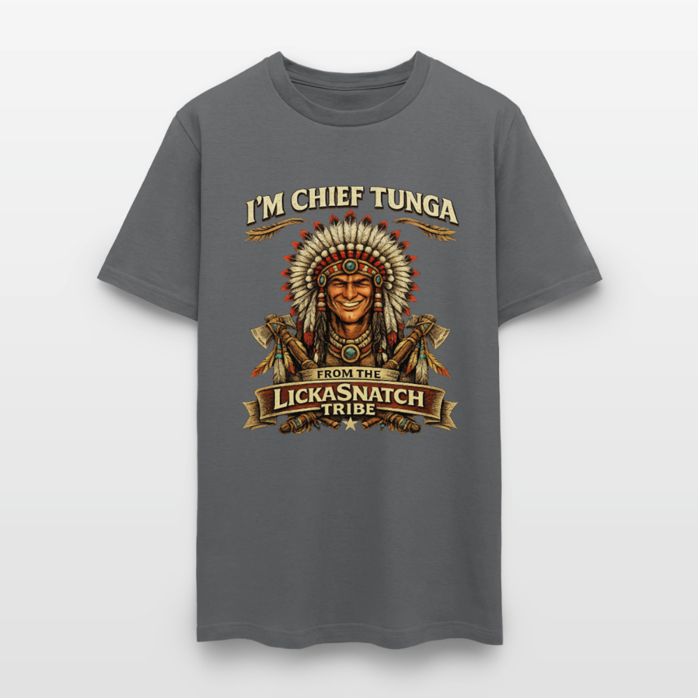 I’m Chief Tunga From the Lickasnatch Tribe T-Shirt Color: Black