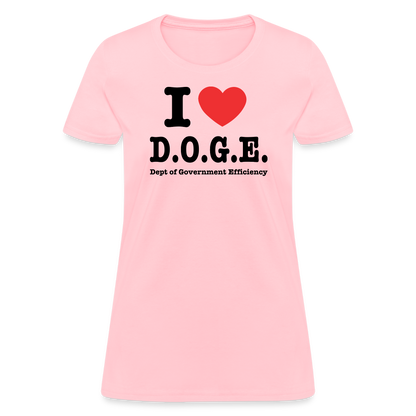 I Heart DOGE (Dept of Government Efficiency) Women's Contoured T-Shirt - pink