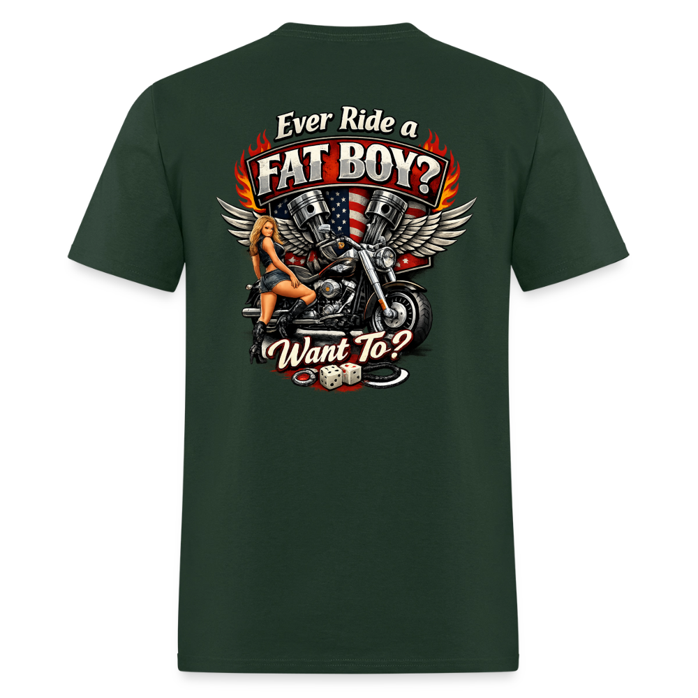 Ever Ride A Fat Boy Want To Funny Biker T-Shirt Color: Black