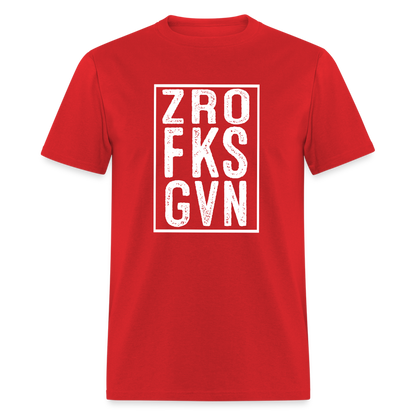 ZRO FKS GVN (Zero Fucks Given) T-Shirt - red