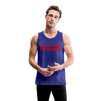 I'm Not Short I'm Fun Sized Men’s Premium Tank Top (Funny Graphic Tee) - royal blue