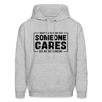 Someone Cares, Not Me (Sarcasm) Hoodie