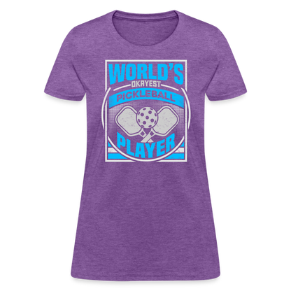 World's Okayest Pickleball Player Women's Contoured T-Shirt - purple heather