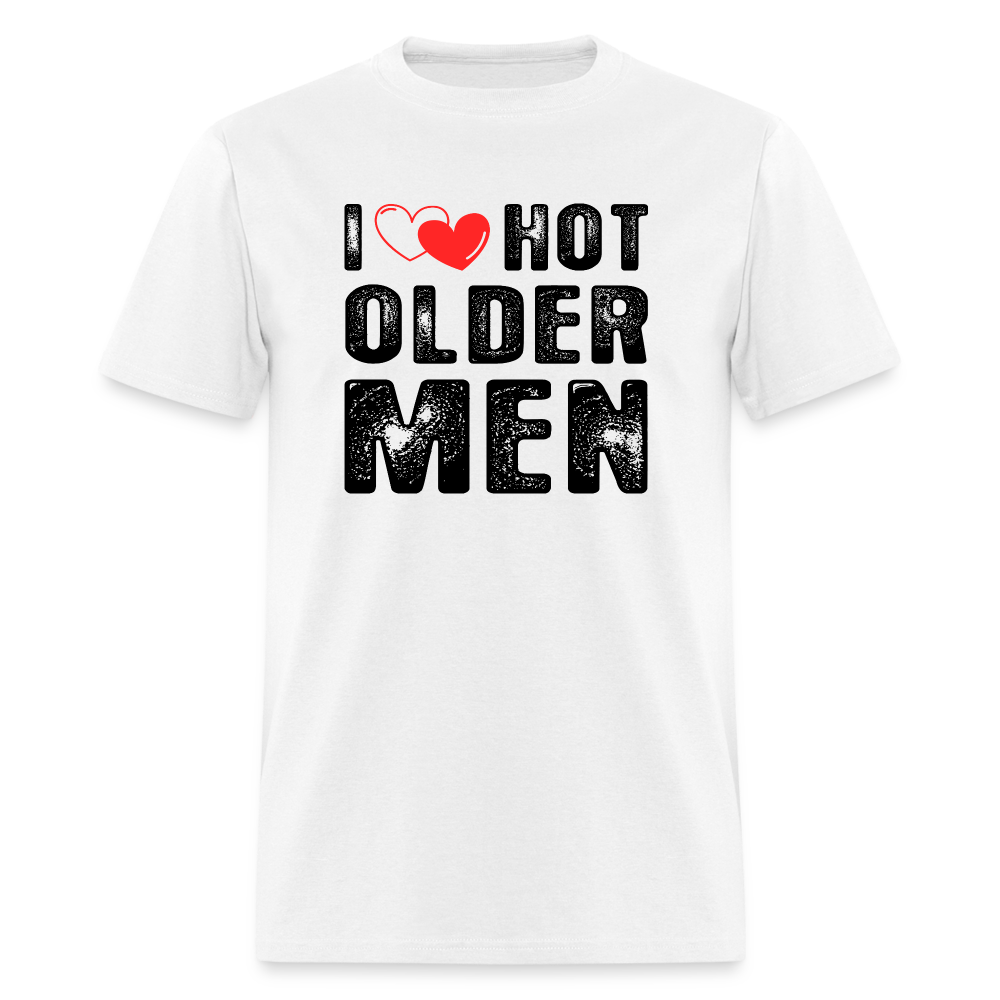 I Heart Hot Older Men (I Love Hot Older Men) T-Shirt - white