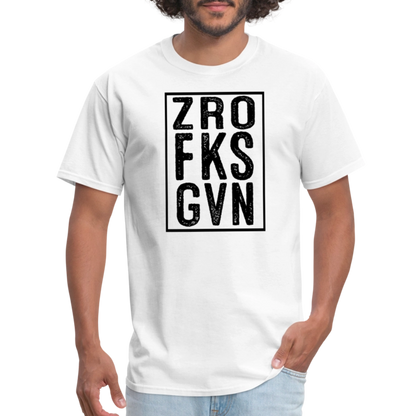 Zero Fucks Given (ZRO FKS GVN) T-Shirt - white