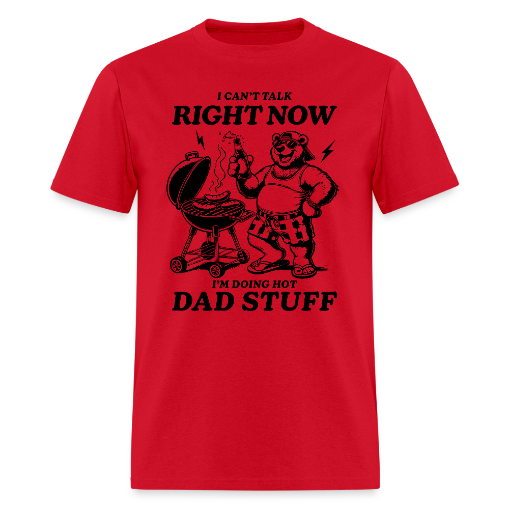 Doing Hot Dad Stuff (BBQ) T-Shirt - red