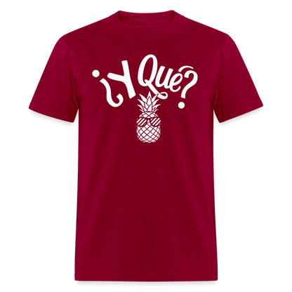 Y Que Piña (Latin Attitude) T-Shirt - dark red