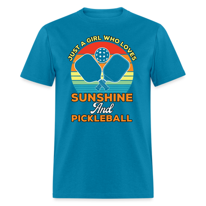 Just A Girl Who Loves Sunshine and Pickleball T-Shirt - turquoise