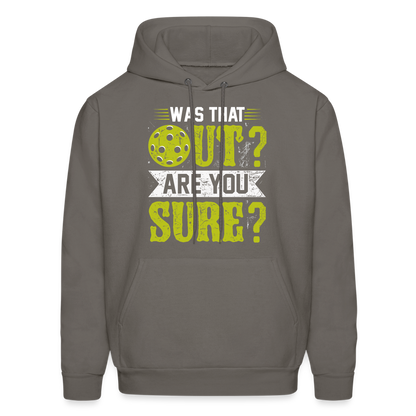 Was That Out Are You Sure (Pickleball) Hoodie - asphalt gray