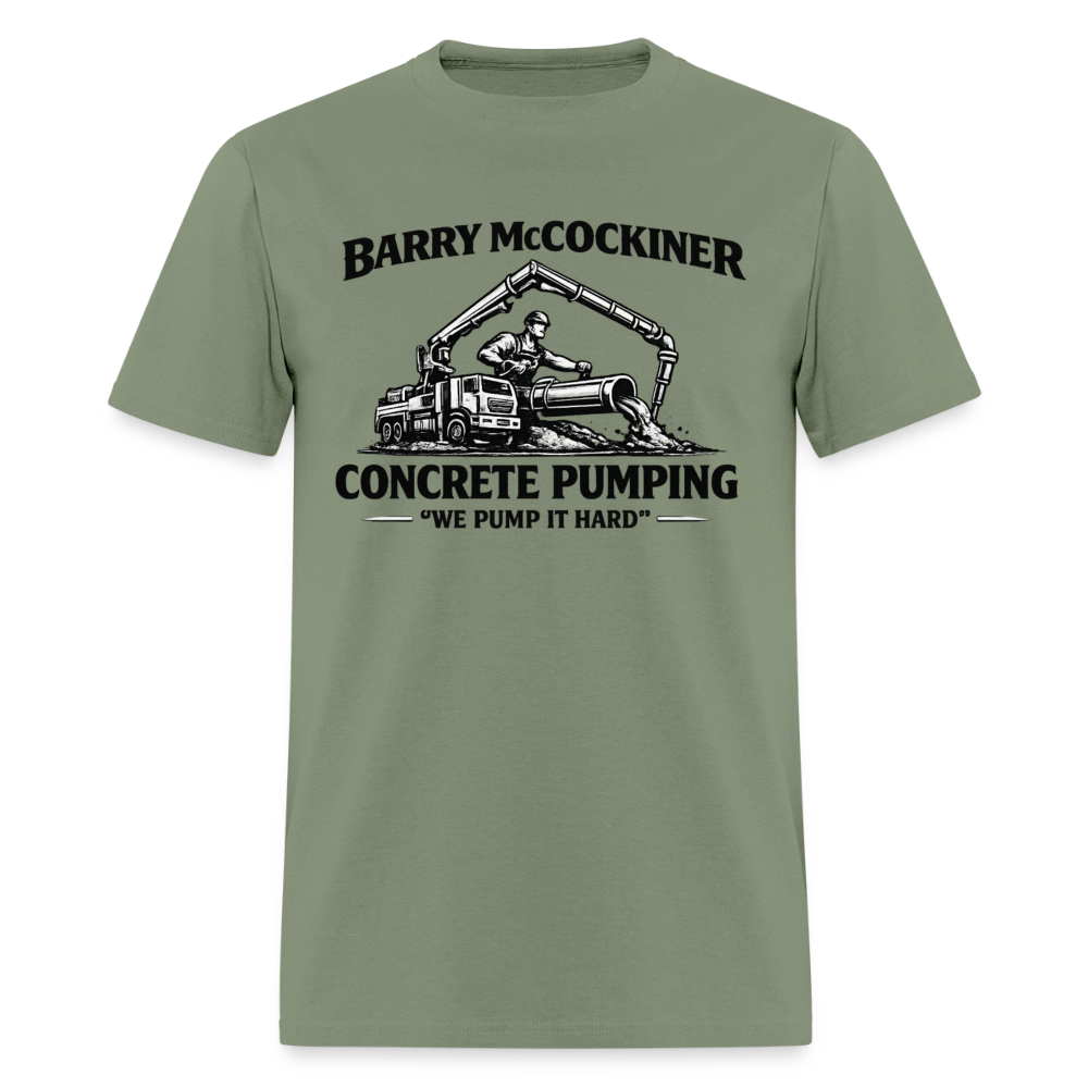 Barry McCockiner Concrete Pumping Funny Tee Color: Military Green