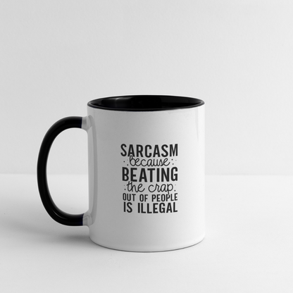 Sarcasm Because Beating People Is Illegal Coffee Mug - white/black