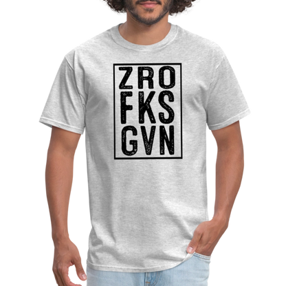 Zero Fucks Given (ZRO FKS GVN) T-Shirt - heather gray