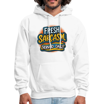 Fresh Sarcasm Served Daily Hoodie - white